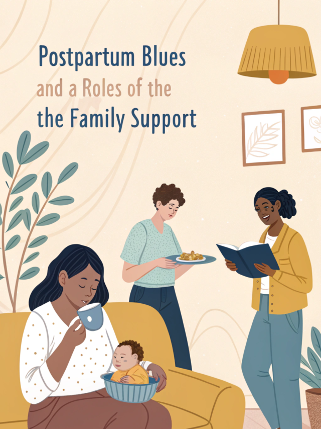Postpartum blues and the role of family support